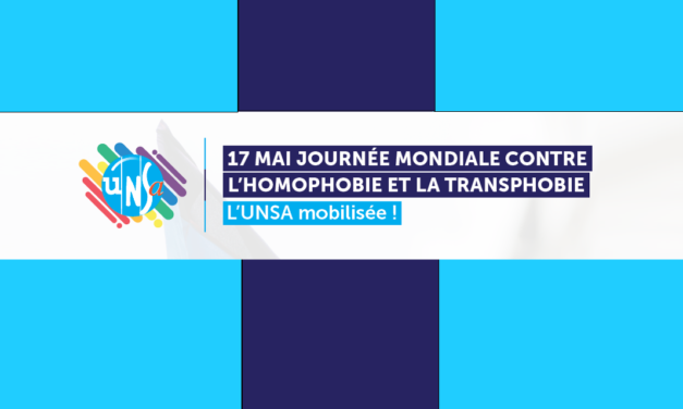 17 MAI JOURNÉE MONDIALE CONTRE L’HOMOPHOBIE ET LA TRANSPHOBIE – L’UNSA mobilisée !