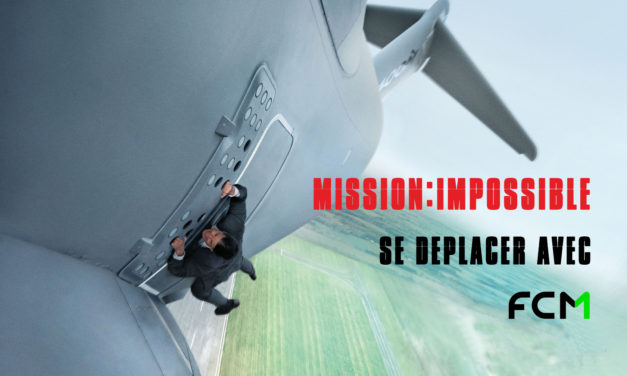 MISSION IMPOSSIBLE : se déplacer avec FCM