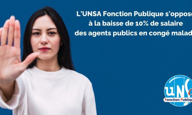 L’UNSA s’oppose à la baisse des salaires pendant les congés de maladie