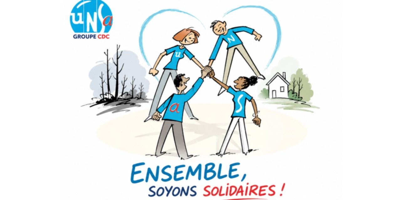 L’UNSA Groupe CDC demande à la Direction générale d’ouvrir une caisse de solidarité pour les victimes des incendies !